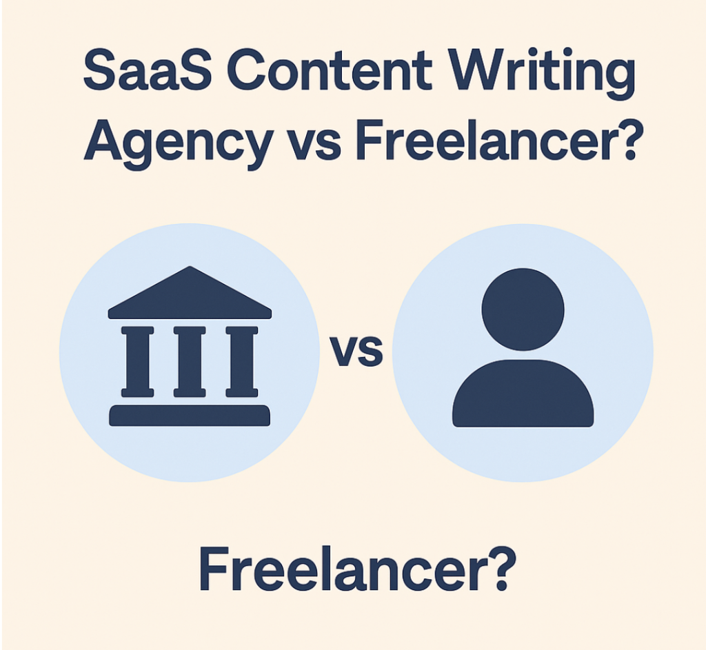saas content writing agency vs freelance writer